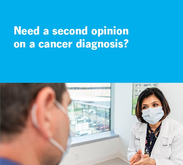 Call today for a cancer second opinion 888.442.5710 | Cleveland Clinic